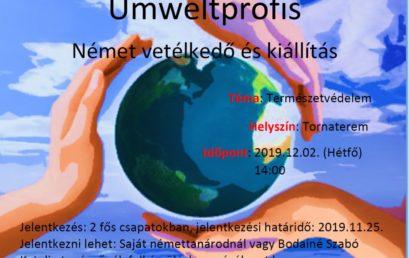 “Umweltprofis” német nyelvi vetélkedő és plakátkiállítás a környezetvédelem jegyében.